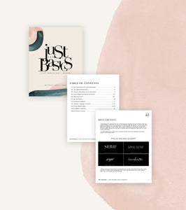 Just The Basics : A Visual Branding Guide + Workbook